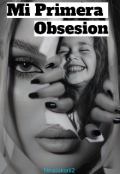 Portada del libro "#1 Mi Primera Obsesi&oacute;n "