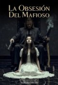 Portada del libro "La Obsesi&oacute;n Del Mafioso"