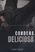 Portada del libro "Condena deliciosa"