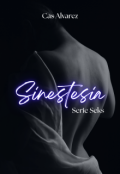 Portada del libro "Sinestesia |serie Seks 1| +18 "