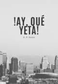 Portada del libro "&iexcl;ay, qu&eacute; yeta!"