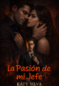 Portada del libro "La Pasi&oacute;n de mi jefe [saga Italianos #2]"