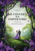 Portada del libro "Me Convert&iacute; En Emperatriz"