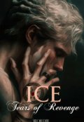 Portada del libro "Ice. Tears Of Revenge #1"