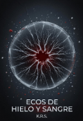 Portada del libro "Ecos De Hielo Y Sangre "