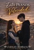 Portada del libro "Entre Planos y Velocidad "