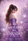 Portada del libro "La fragilidad del para&iacute;so"