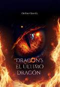 Portada del libro "El &uacute;ltimo drag&oacute;n: Beso chispeante "