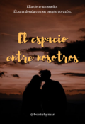 Portada del libro "El espacio entre nosotros"