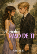 Portada del libro "A medio paso de ti"