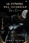 Portada del libro "La sombra del Guardi&aacute;n, Vig&iacute;a Eterno"