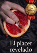 Portada del libro "El placer revelado (llegamos a 308 suscriptores! Gracias)"
