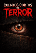 Portada del libro "Cuentos Cortos De Terror"