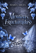 Portada del libro "Mentiras fracturadas"
