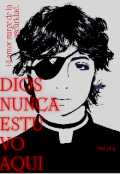 Portada del libro "Dios nunca estuvo aqui "