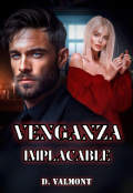 Portada del libro "Venganza Implacable "