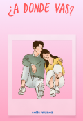 Portada del libro "&iquest; a d&oacute;nde vas ?"