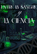 Portada del libro "Entre la sangre y la ciencia "
