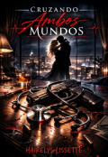 Portada del libro "Cruzando ambos mundos"