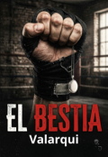 Portada del libro "El Bestia"
