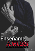 Portada del libro "Ens&eacute;&ntilde;ame, Ajhussi"