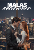 Portada del libro "Malas Decisiones"