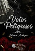 Portada del libro "Votos Peligrosos "