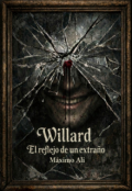 Portada del libro "Willard: El reflejo de un extra&ntilde;o"