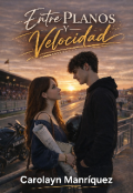 Portada del libro "Entre Planos y Velocidad "