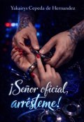 Portada del libro "&iexcl;se&ntilde;or oficial, arr&eacute;steme!"