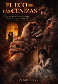 Portada del libro "El Eco de las Cenizas "