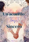 Portada del libro "Un acuerdo (casi) sincero."
