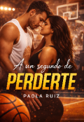 Portada del libro "A un segundo de perderte "