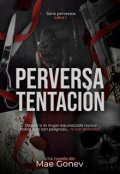 Portada del libro "Perversa Tentaci&oacute;n"