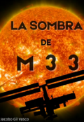 Portada del libro "La Sombra De M33"