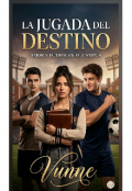 Portada del libro "La Jugada Del Destino &ndash; Amor y F&uacute;tbol en el Campus"