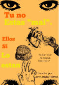 Portada del libro "Tu no est&aacute;s "mal" ellos si lo est&aacute;n."