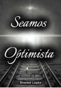 Portada del libro "Seamos Optimistas "