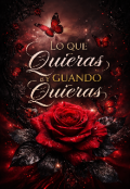 Portada del libro "Lo que quieras, cuando quieras"