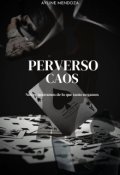 Portada del libro "Perverso Caos "