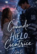Portada del libro "Cuando el hielo cicatrice "