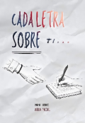 Portada del libro "Cada letra sobre ti"
