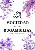 Portada del libro "La Sociedad De Las Bugambilias "
