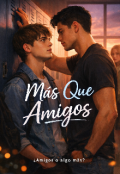 Portada del libro "M&aacute;s que amigos "
