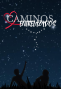 Portada del libro "Caminos entrelazados"