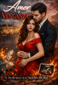 Portada del libro "Amor, Traici&oacute;n Y Venganza."