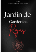 Portada del libro "Jard&iacute;n de gardenias rojas."