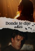 Portada del libro "Donde te dije adi&oacute;s"