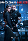 Portada del libro "Protocolo de Posesi&oacute;n, bajo la sombra del &aacute;guila."