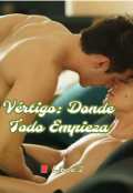 Portada del libro "V&eacute;rtigo: Donde Todo Empieza "